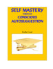 Thumbnail Self Mastery Through Conscious Autosuggestion Thumbnail Self Mastery Through Conscious Autosuggestion